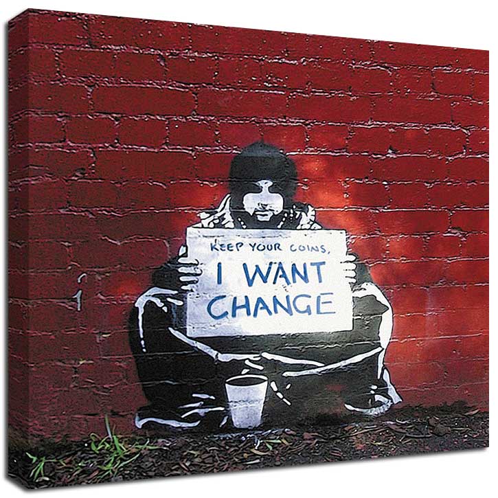 Banksy I Want Change canvas